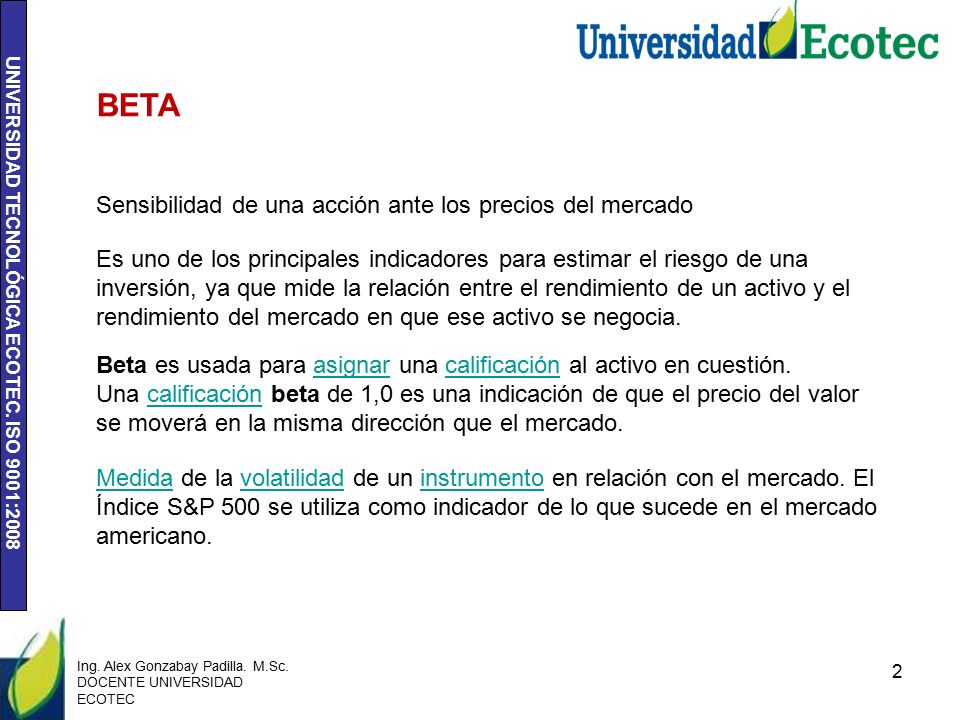BETA Sensibilidad de una acción ante los precios del mercado
