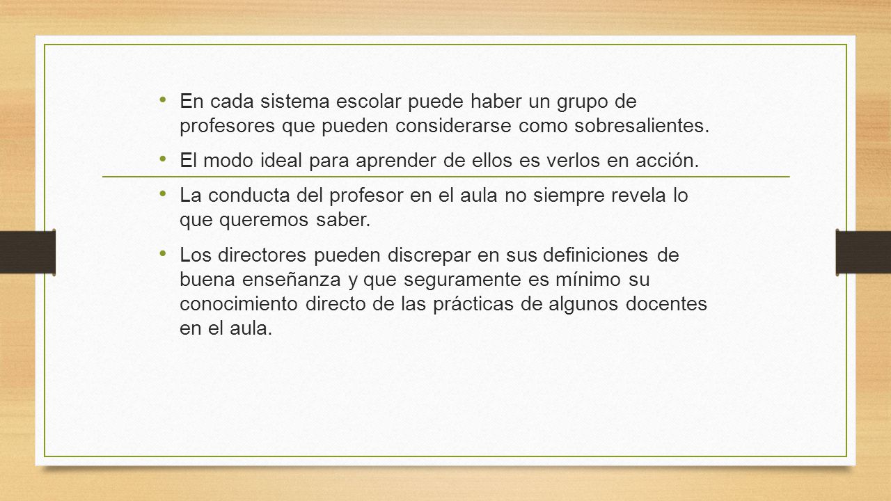En cada sistema escolar puede haber un grupo de profesores que pueden considerarse como sobresalientes.