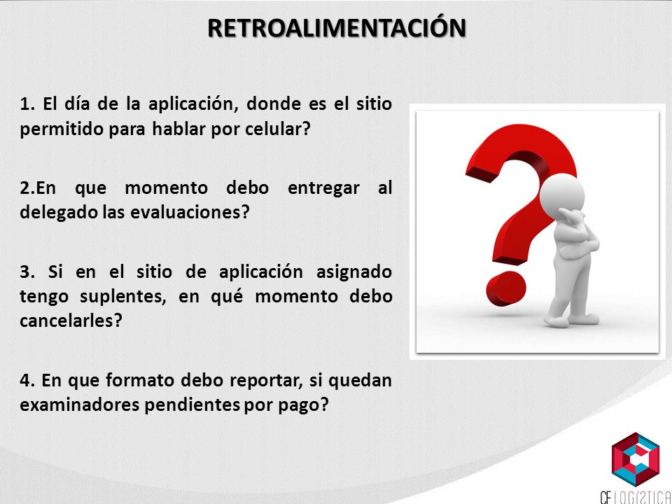 RETROALIMENTACIÓN 1. El día de la aplicación, donde es el sitio permitido para hablar por celular
