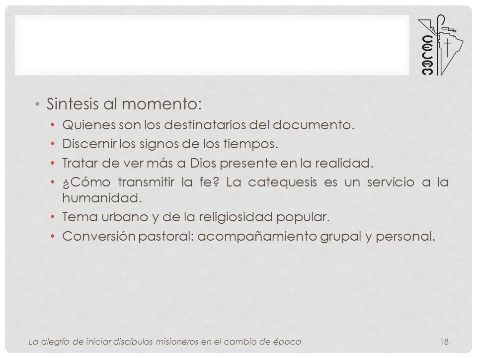 Sintesis al momento: Quienes son los destinatarios del documento.