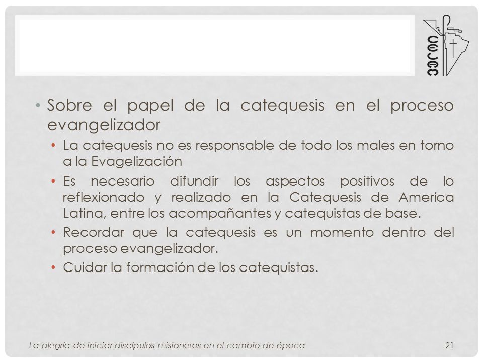 Sobre el papel de la catequesis en el proceso evangelizador