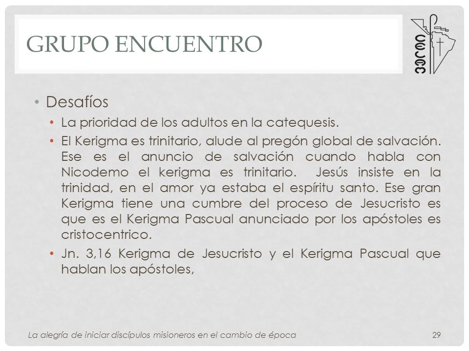 Grupo encuentro Desafíos La prioridad de los adultos en la catequesis.