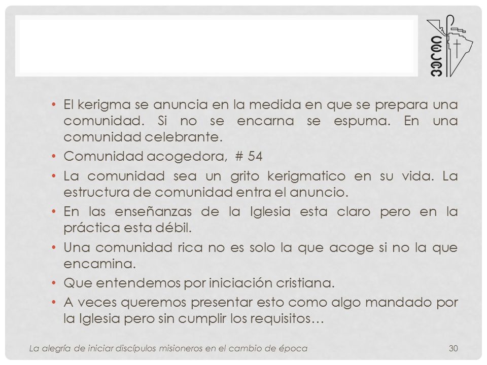 Una comunidad rica no es solo la que acoge si no la que encamina.