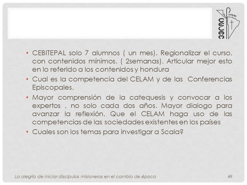Cual es la competencia del CELAM y de las Conferencias Episcopales.