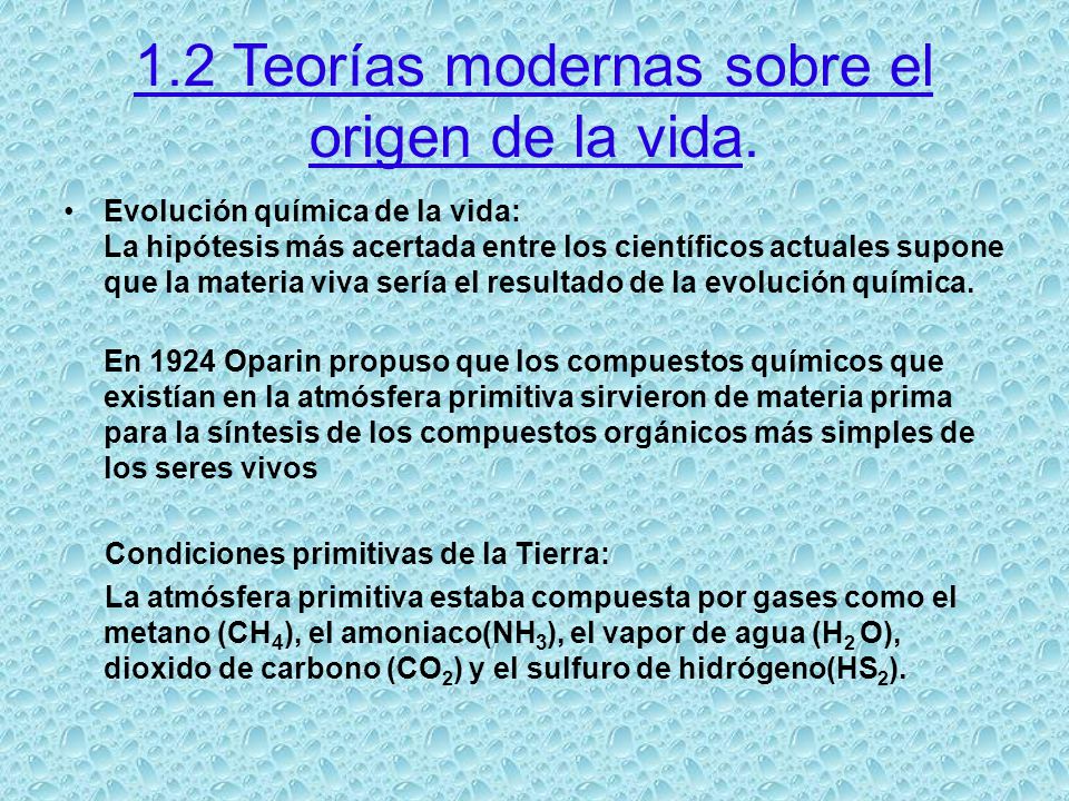 1.2 Teorías modernas sobre el origen de la vida.