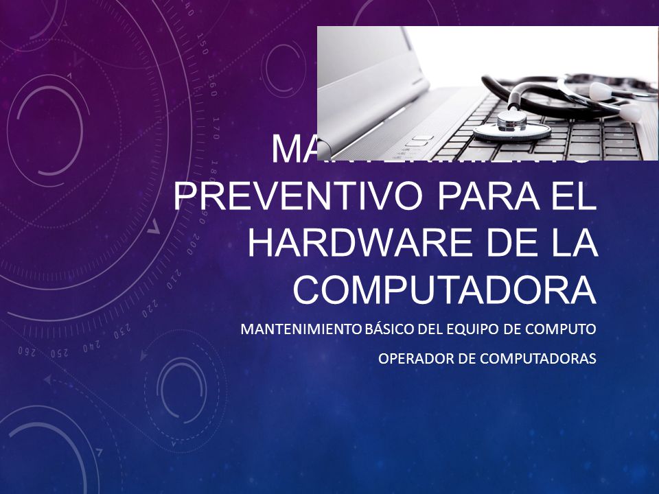 Mantenimiento preventivo para el hardware de la computadora