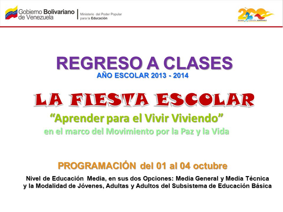 REGRESO A CLASES LA FIESTA ESCOLAR Aprender para el Vivir Viviendo