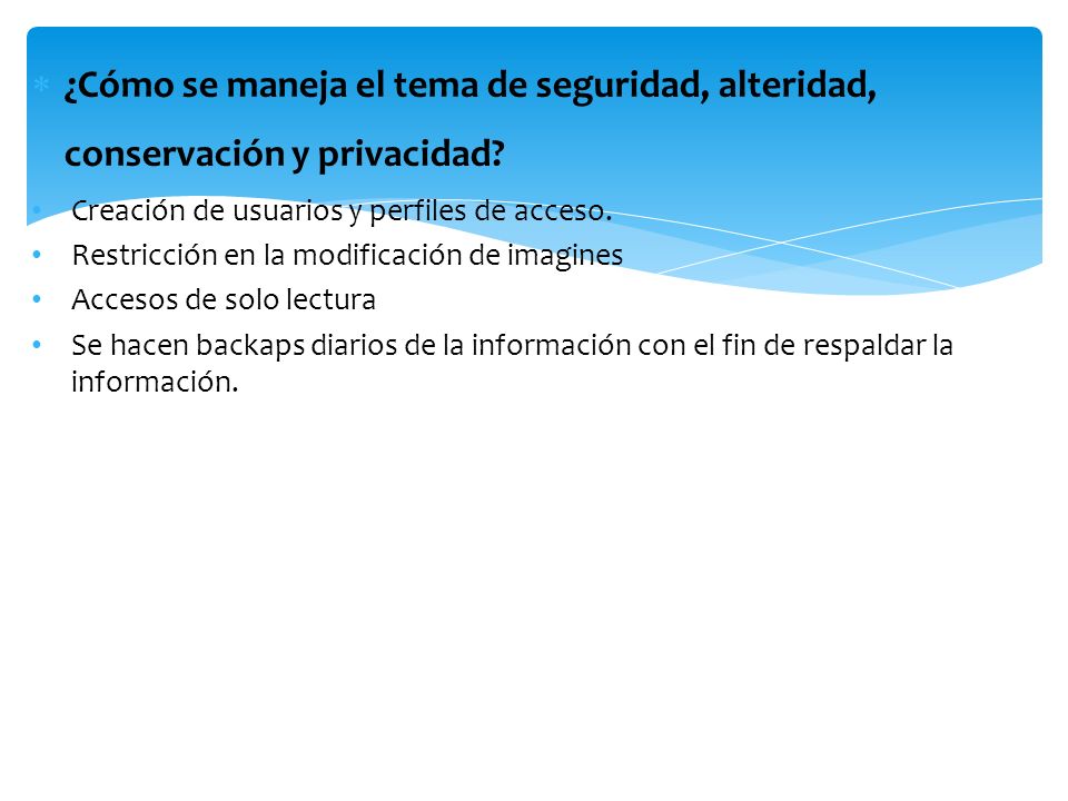 ¿Cómo se maneja el tema de seguridad, alteridad, conservación y privacidad