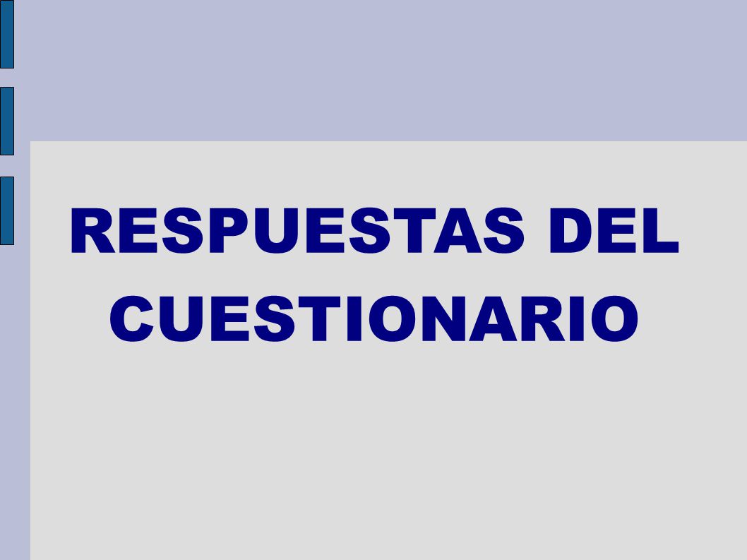 RESPUESTAS DEL CUESTIONARIO