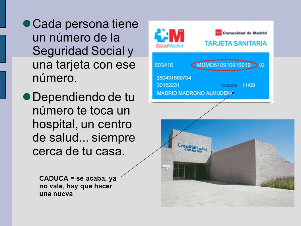 Cada persona tiene un número de la Seguridad Social y una tarjeta con ese número.