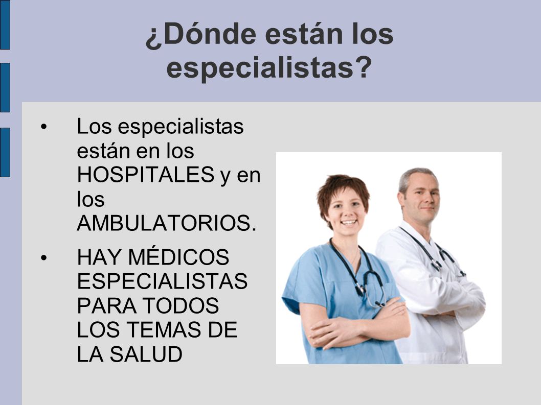 ¿Dónde están los especialistas