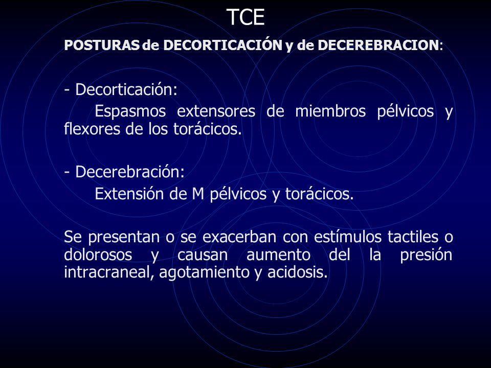 TCE - Decorticación: POSTURAS de DECORTICACIÓN y de DECEREBRACION: