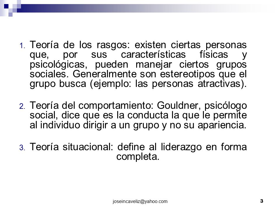 Teoría situacional: define al liderazgo en forma completa.