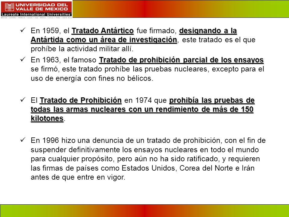 En 1959, el Tratado Antártico fue firmado, designando a la Antártida como un área de investigación, este tratado es el que prohíbe la actividad militar allí.