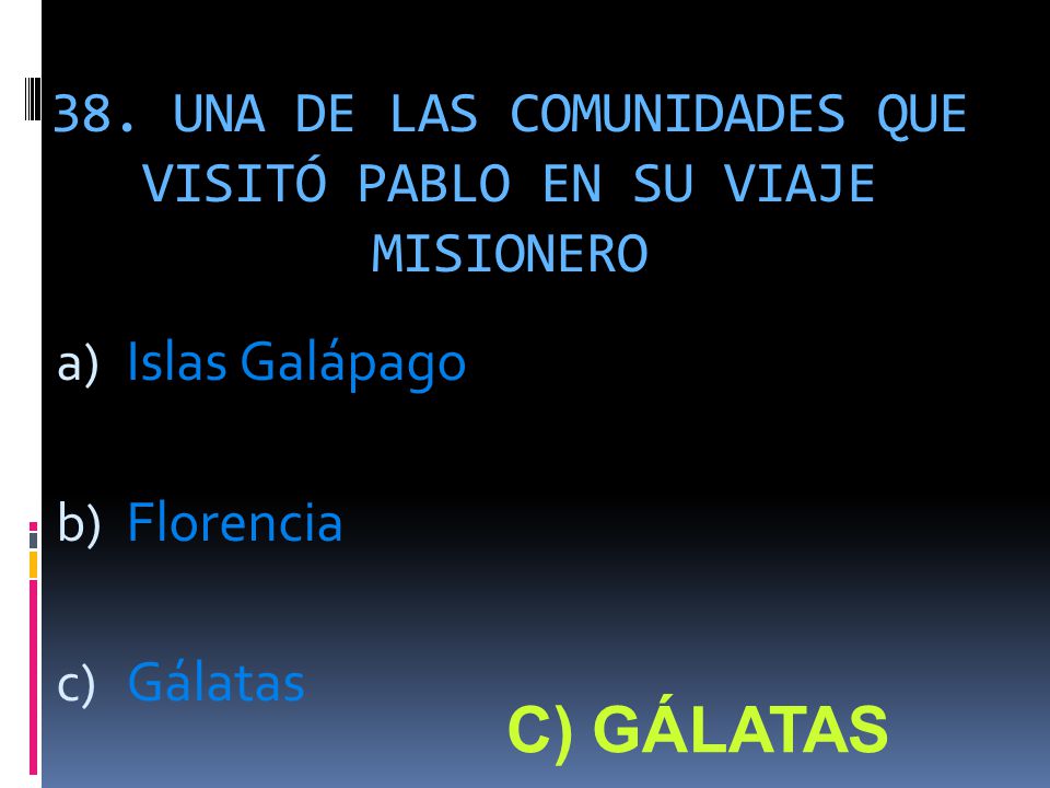 38. UNA DE LAS COMUNIDADES QUE VISITÓ PABLO EN SU VIAJE MISIONERO