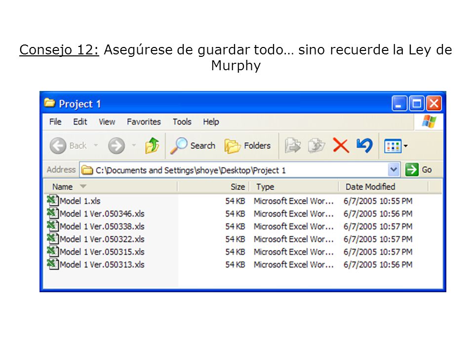 Consejo 12: Asegúrese de guardar todo… sino recuerde la Ley de Murphy