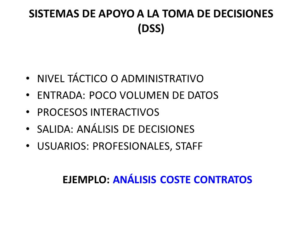 SISTEMAS DE APOYO A LA TOMA DE DECISIONES (DSS)