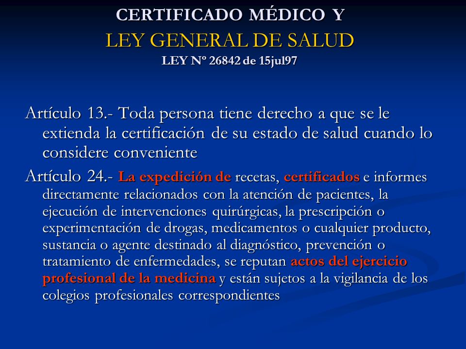 CERTIFICADO MÉDICO Y LEY GENERAL DE SALUD LEY Nº de 15jul97