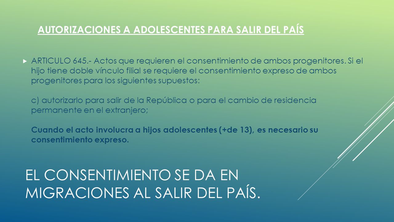 El consentimiento se da en migraciones al salir del país.