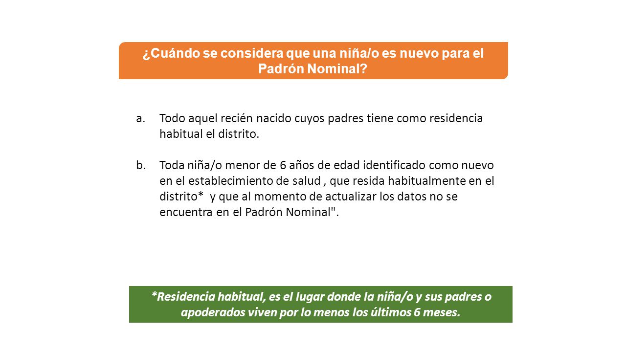 ¿Cuándo se considera que una niña/o es nuevo para el Padrón Nominal