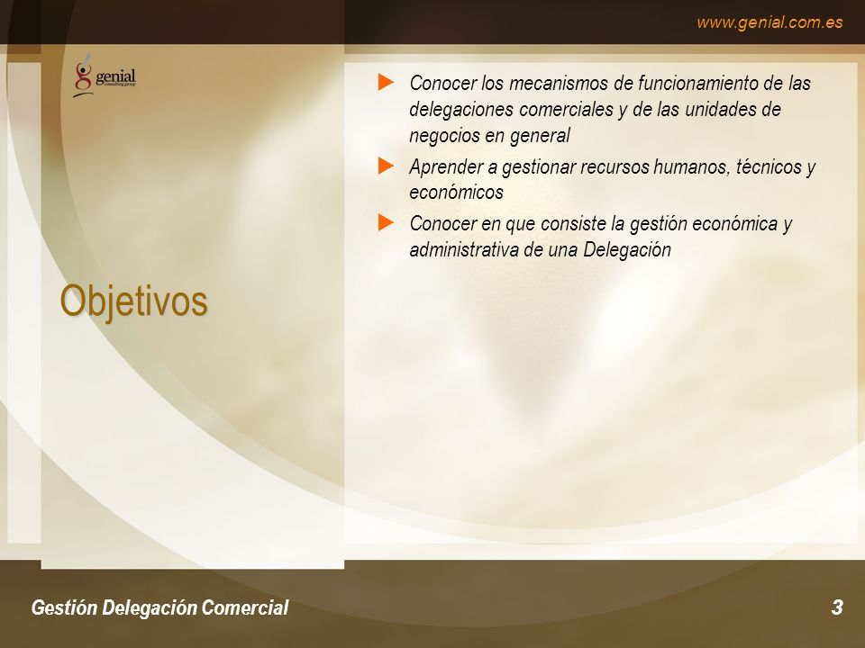 Conocer los mecanismos de funcionamiento de las delegaciones comerciales y de las unidades de negocios en general