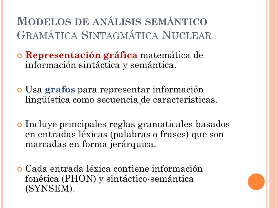 Modelos de análisis semántico Gramática Sintagmática Nuclear