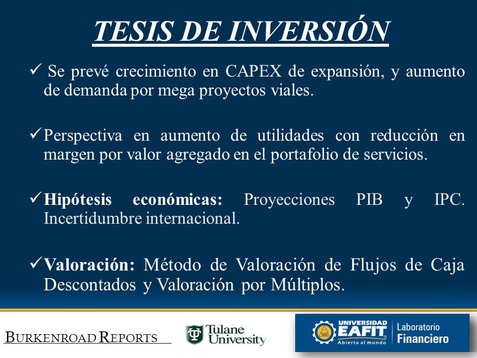 TESIS DE INVERSIÓN Se prevé crecimiento en CAPEX de expansión, y aumento de demanda por mega proyectos viales.