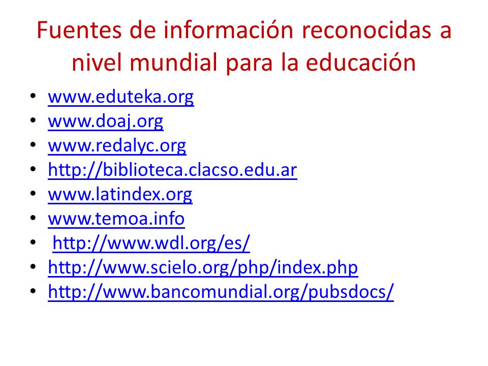 Fuentes de información reconocidas a nivel mundial para la educación