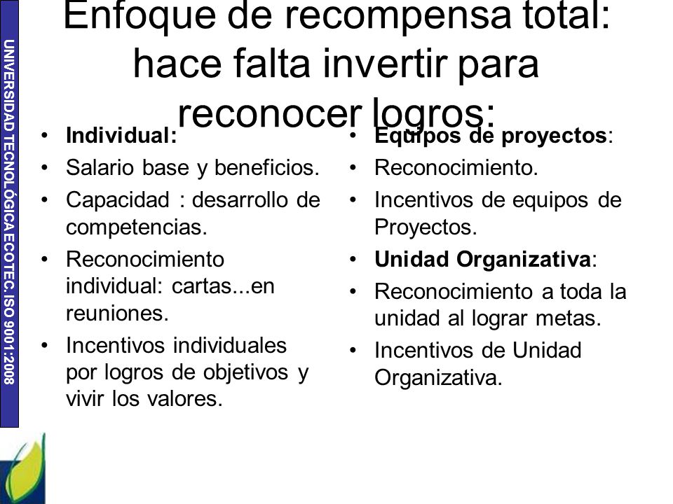 Enfoque de recompensa total: hace falta invertir para reconocer logros: