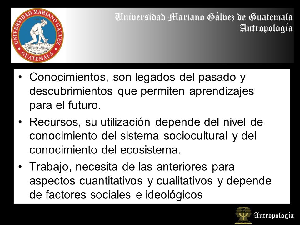 Conocimientos, son legados del pasado y descubrimientos que permiten aprendizajes para el futuro.