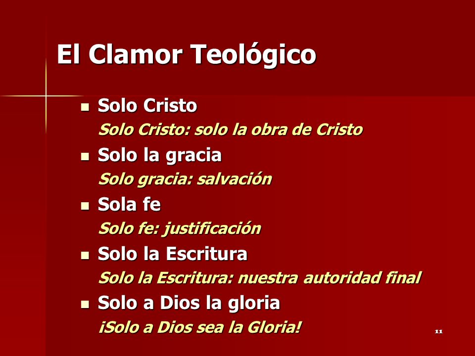 El Clamor Teológico Solo Cristo Solo la gracia Sola fe