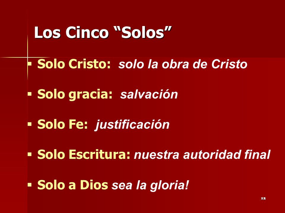 Los Cinco Solos Solo Cristo: solo la obra de Cristo