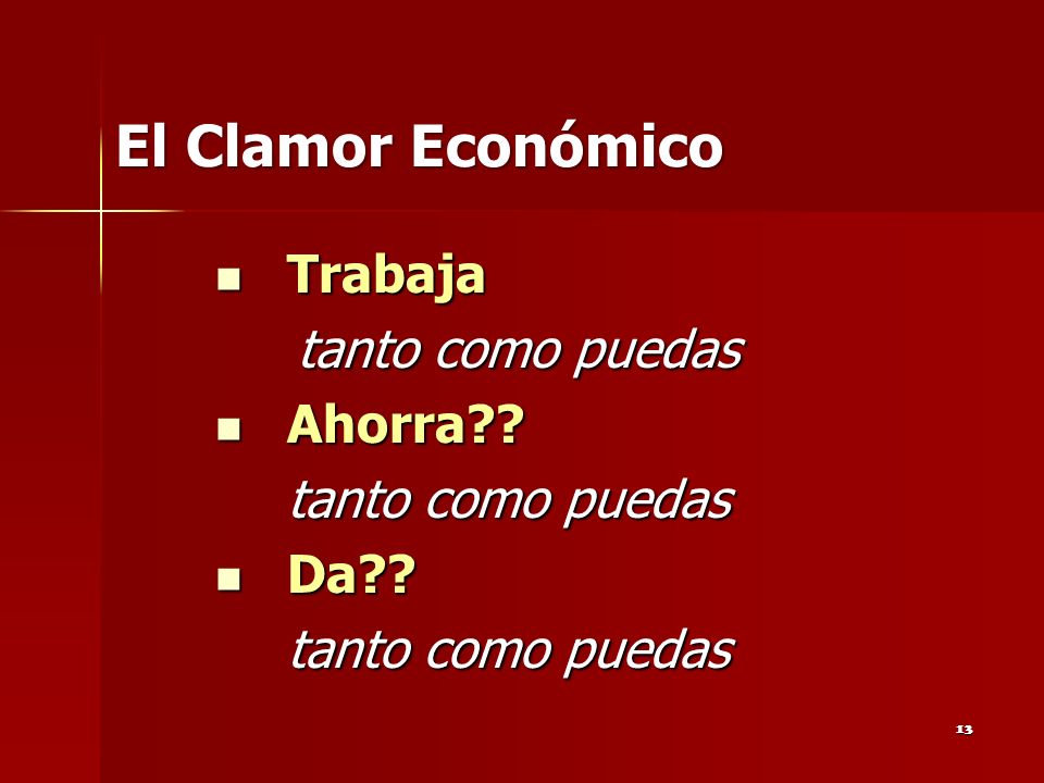 El Clamor Económico Trabaja tanto como puedas Ahorra Da