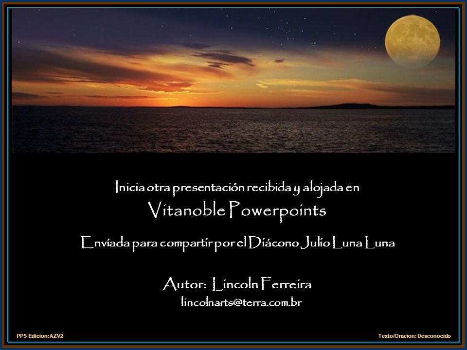 Inicia otra presentación recibida y alojada en Vitanoble Powerpoints