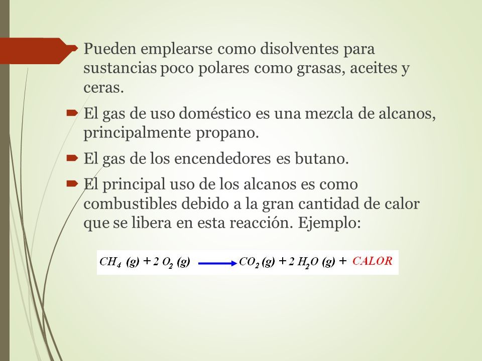 Pueden emplearse como disolventes para sustancias poco polares como grasas, aceites y ceras.