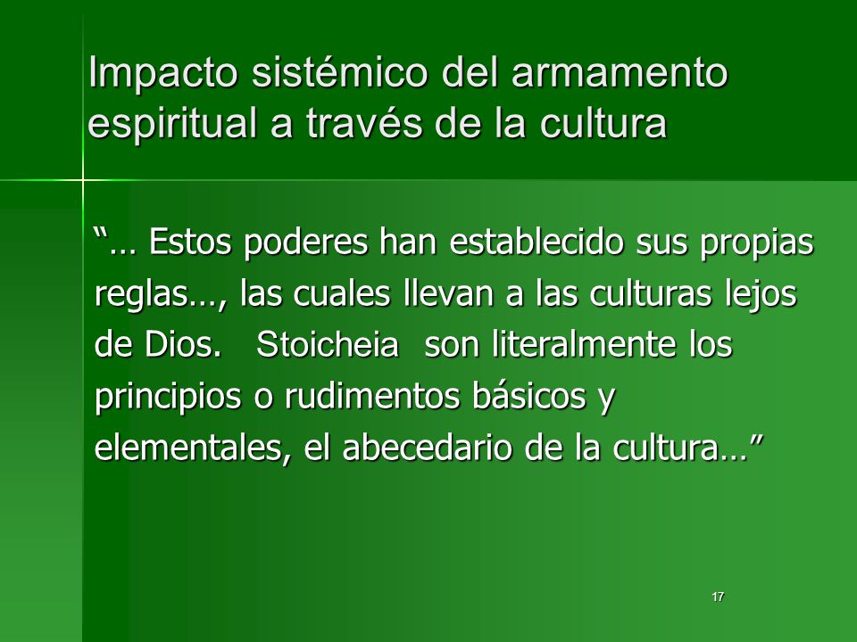Impacto sistémico del armamento espiritual a través de la cultura