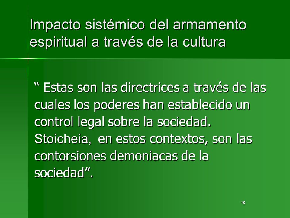 Impacto sistémico del armamento espiritual a través de la cultura