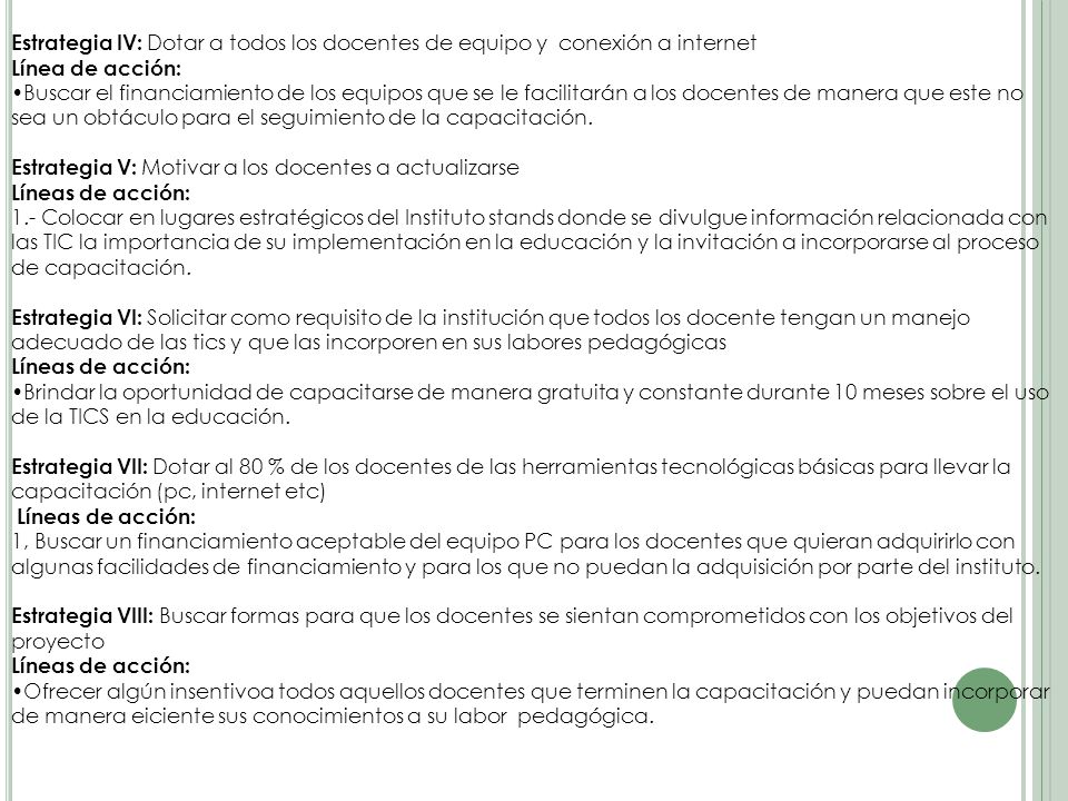 Estrategia IV: Dotar a todos los docentes de equipo y conexión a internet