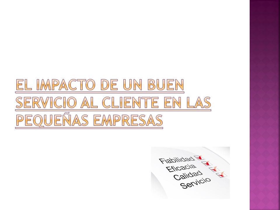 El impacto de un buen servicio al cliente en las pequeñas empresas