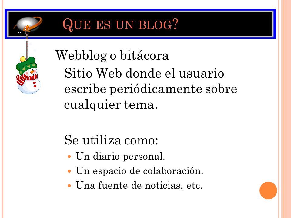 Que es un blog Webblog o bitácora