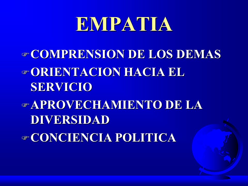 EMPATIA COMPRENSION DE LOS DEMAS ORIENTACION HACIA EL SERVICIO