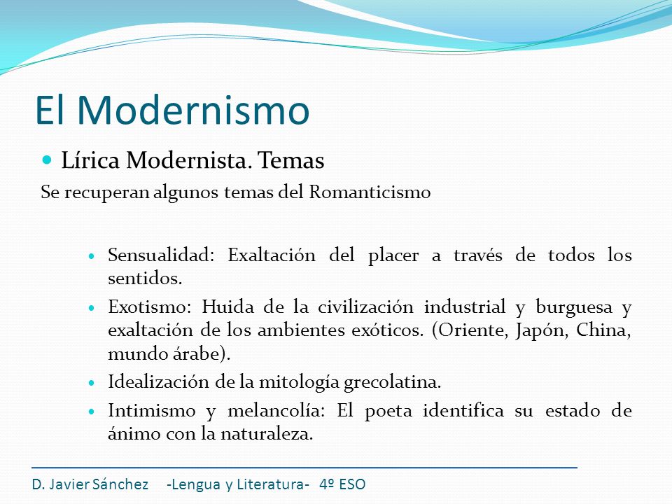 El Modernismo Lírica Modernista. Temas