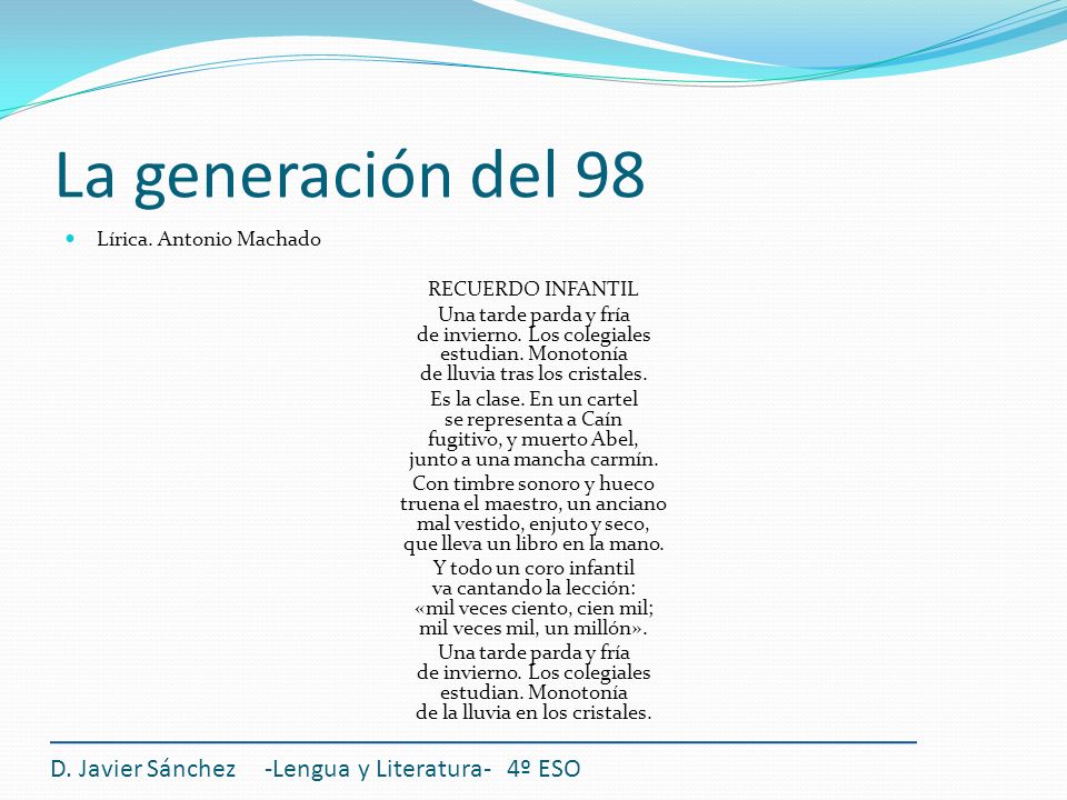 La generación del 98 D. Javier Sánchez -Lengua y Literatura- 4º ESO