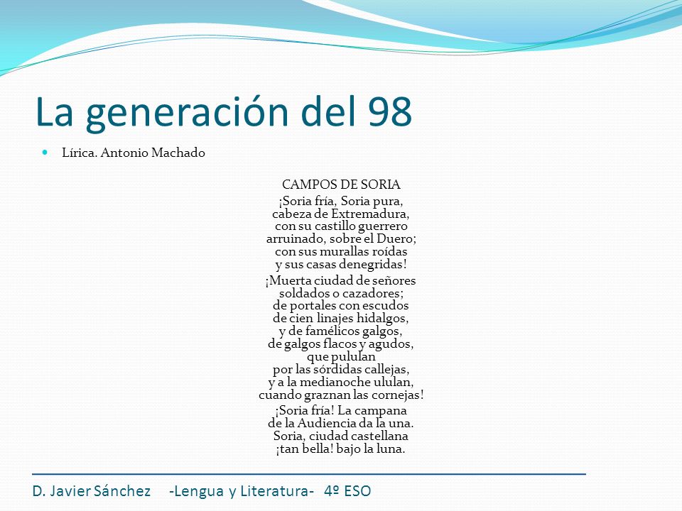 La generación del 98 D. Javier Sánchez -Lengua y Literatura- 4º ESO