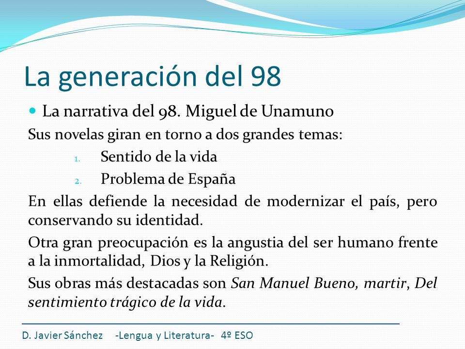 La generación del 98 La narrativa del 98. Miguel de Unamuno