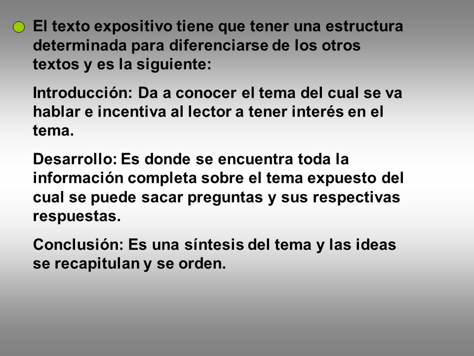 El texto expositivo tiene que tener una estructura determinada para diferenciarse de los otros textos y es la siguiente: