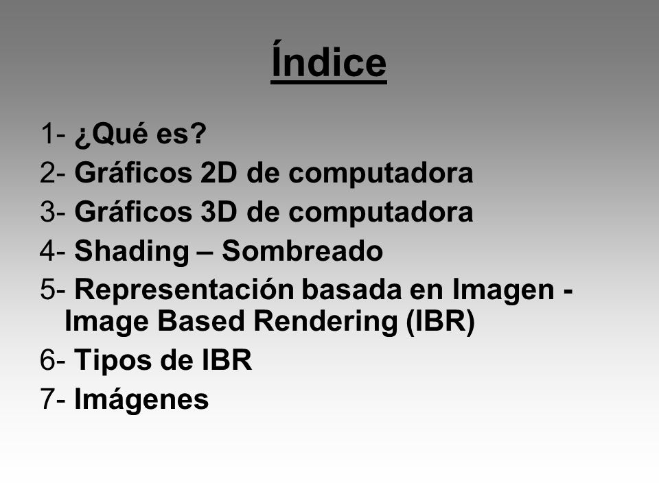 Índice 1- ¿Qué es 2- Gráficos 2D de computadora