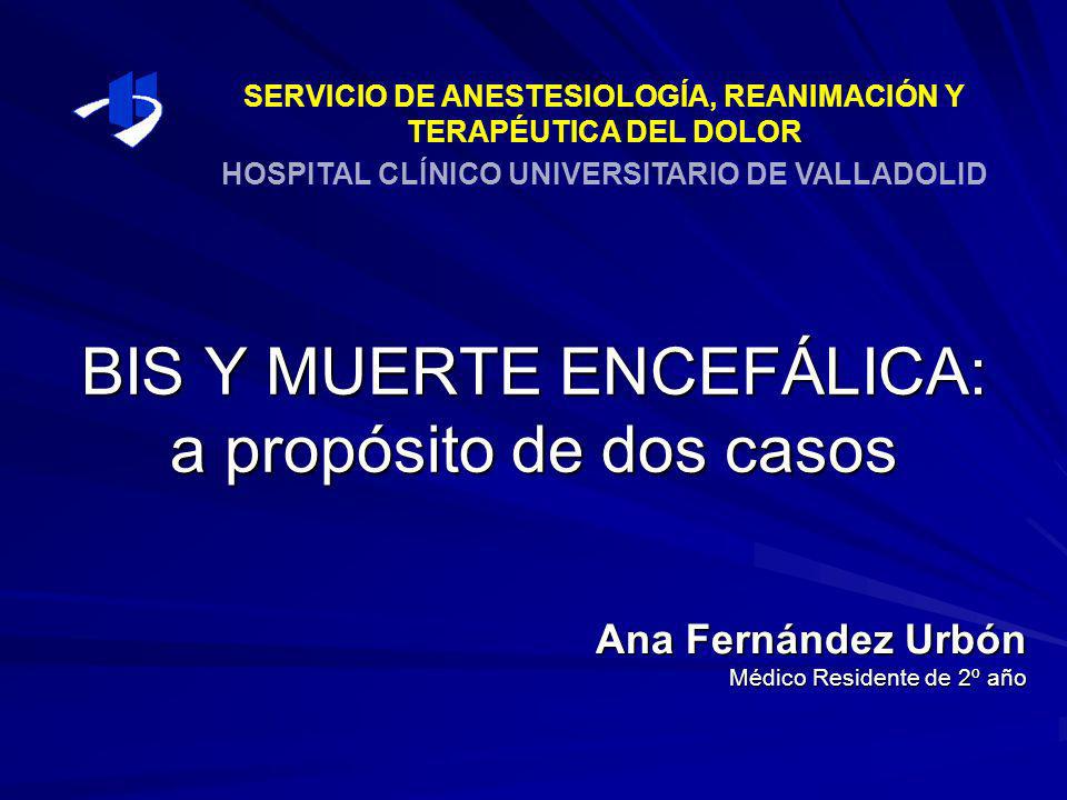 BIS Y MUERTE ENCEFÁLICA: a propósito de dos casos