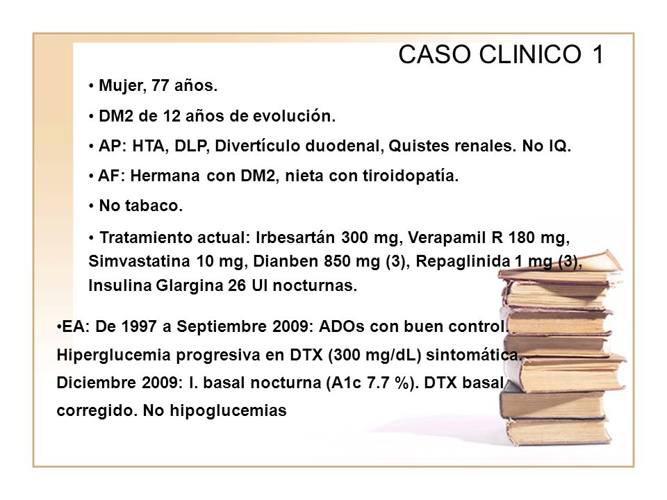 CASO CLINICO 1 Mujer, 77 años. DM2 de 12 años de evolución.