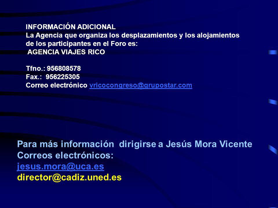 Para más información dirigirse a Jesús Mora Vicente